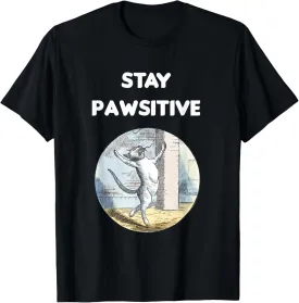 Funny Cat Pun Gift Stay Positive Quote Pawsitive T-Shirt