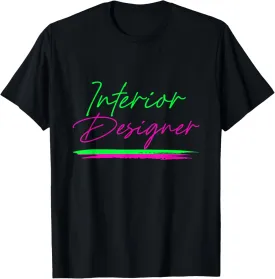 Interior Designer Decor Creative Agency Decorator Architect T-Shirt